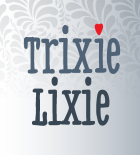 Trixie Lixies blog